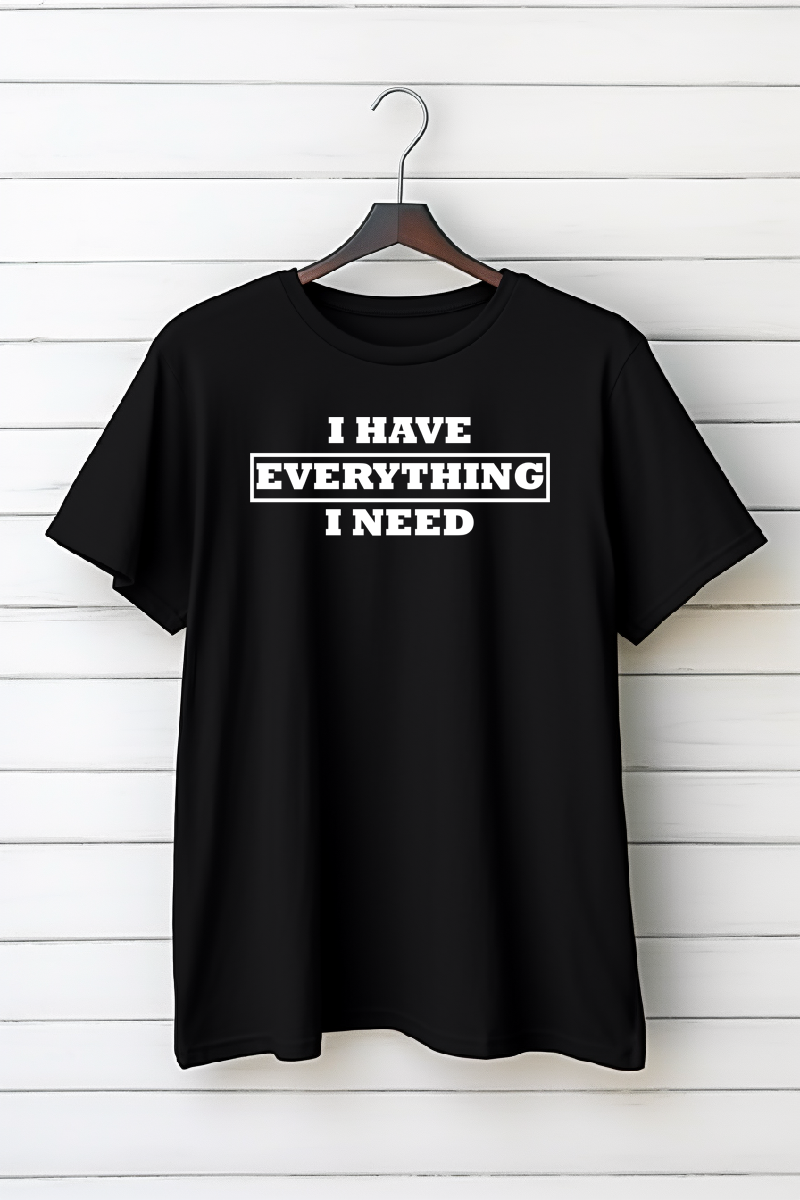 I Have Everything I Need