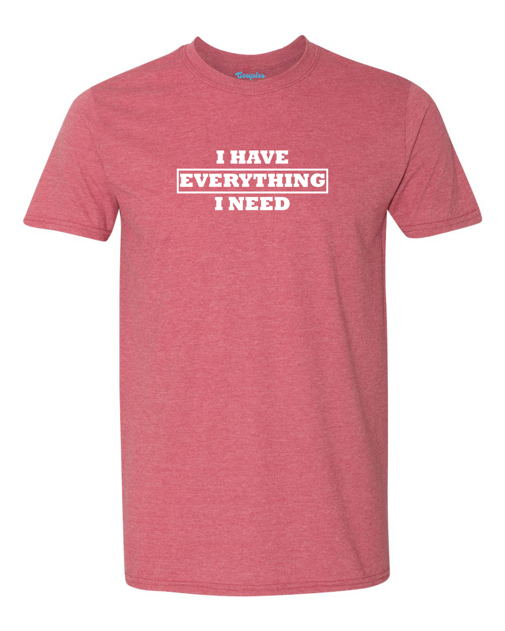 I Have Everything I Need